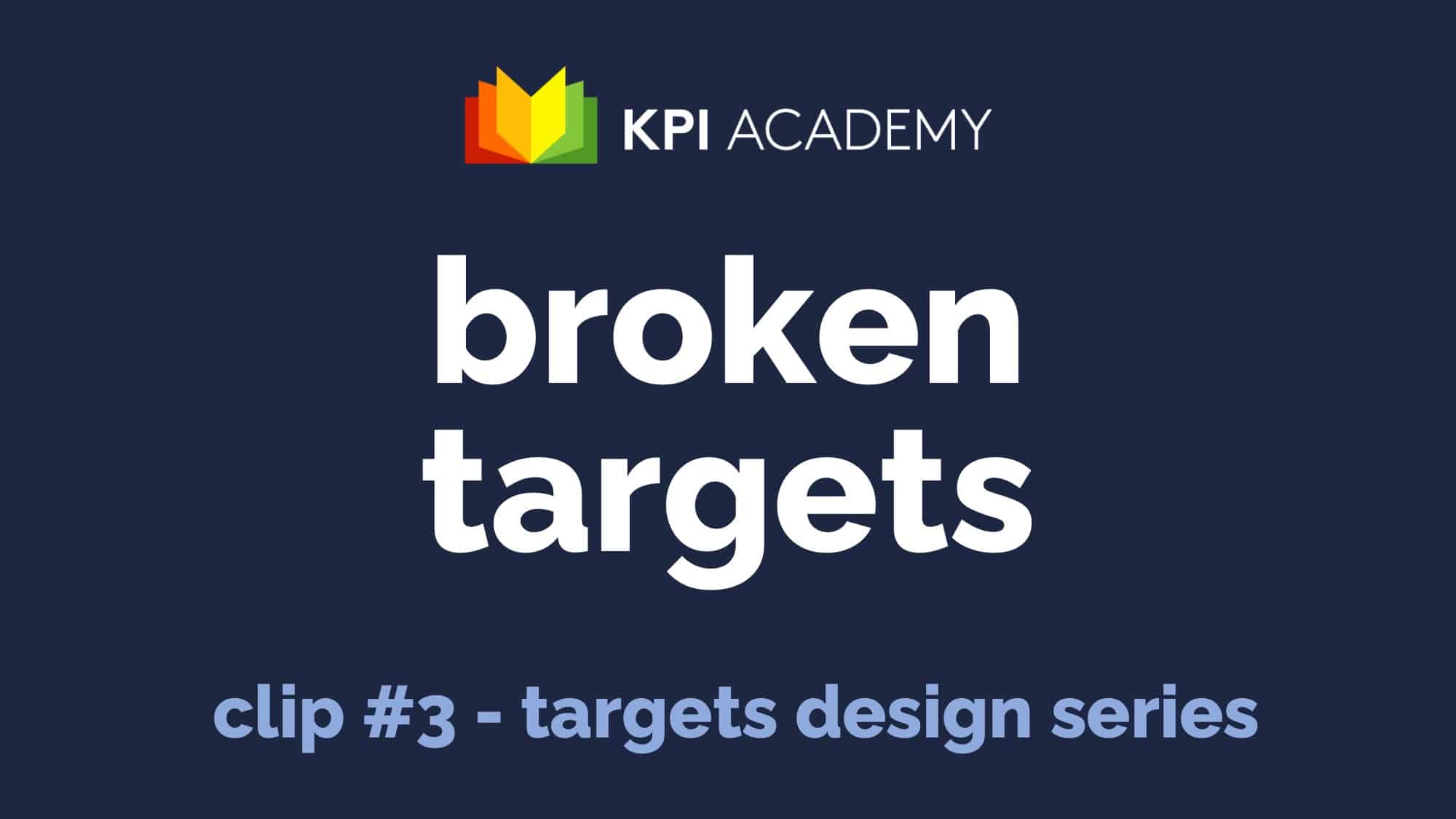 10 KPI Targets That Kill Performance and How to Avoid Them